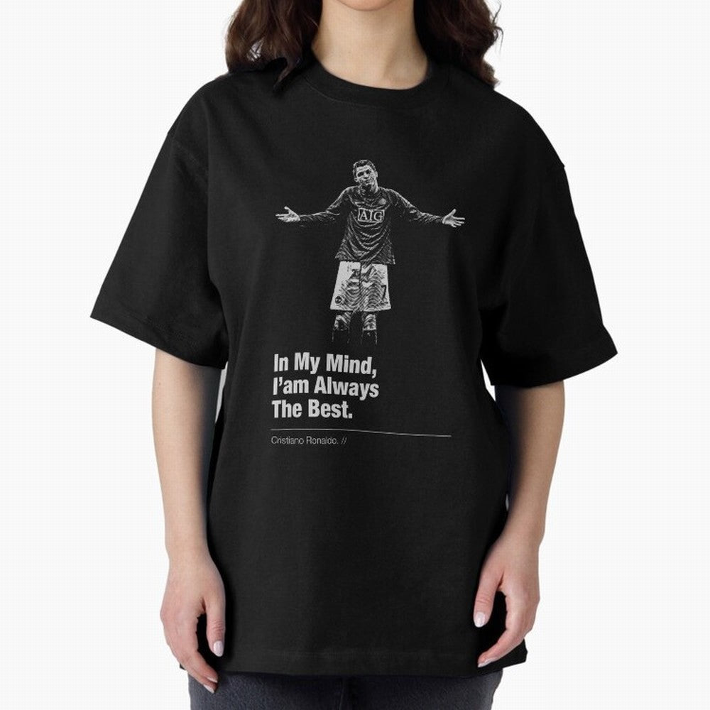 I'am Always The Best Oversized T-Shirt Make Every Kick Count in the FIFA World Cup 2026 Group Stage Journey through CR7 Highlights, England and Germany Pride, Global Supporter Spirit, Legendary Goals, National Colors and Tournament Celebration;