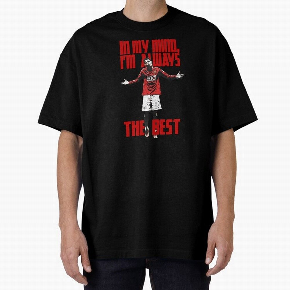 Cristiano Ronaldo Vintage - In My Mind I'm Always THE BEST Oversized T-Shirt Carry the Colors and Pride of Global Football Passion for FIFA World Cup 2026 USA Canada Mexico, Capturing Mbappe, Argentina, Fan Favorite Moments, National Team Passion,