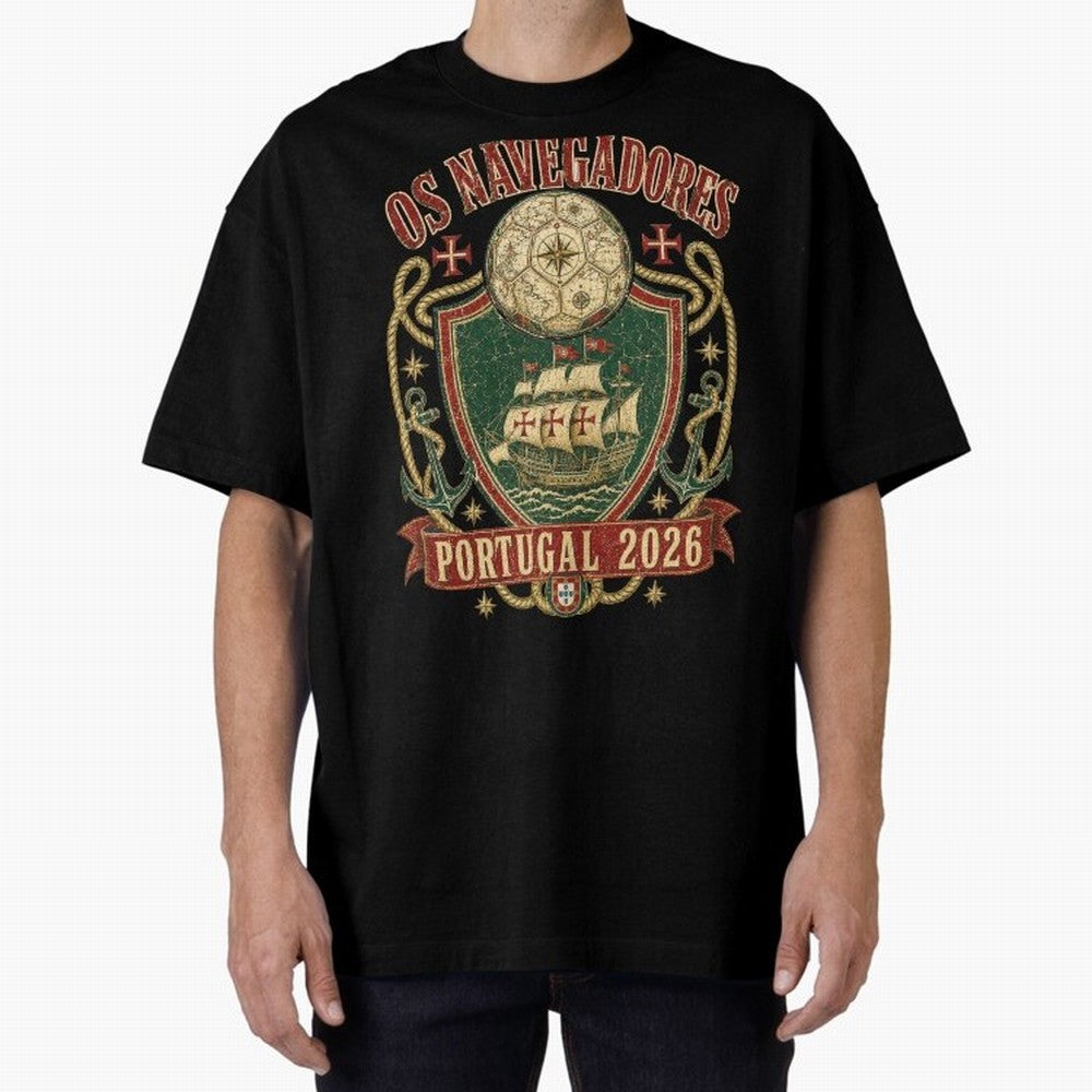 Os Navegadores Portugal 2026 World Cup Soccer T-Shirt Oversized T-Shirt Carry the Dream of the FIFA World Cup 2026 USA Canada Mexico Journey through Cristiano Ronaldo Highlights, Argentina and Brazil Pride, Worldwide Fan Energy, Dramatic Goals,