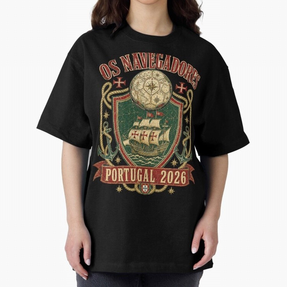 Os Navegadores Portugal 2026 World Cup Soccer T-Shirt Oversized T-Shirt Carry the Dream of the FIFA World Cup 2026 USA Canada Mexico Journey through Cristiano Ronaldo Highlights, Argentina and Brazil Pride, Worldwide Fan Energy, Dramatic Goals,