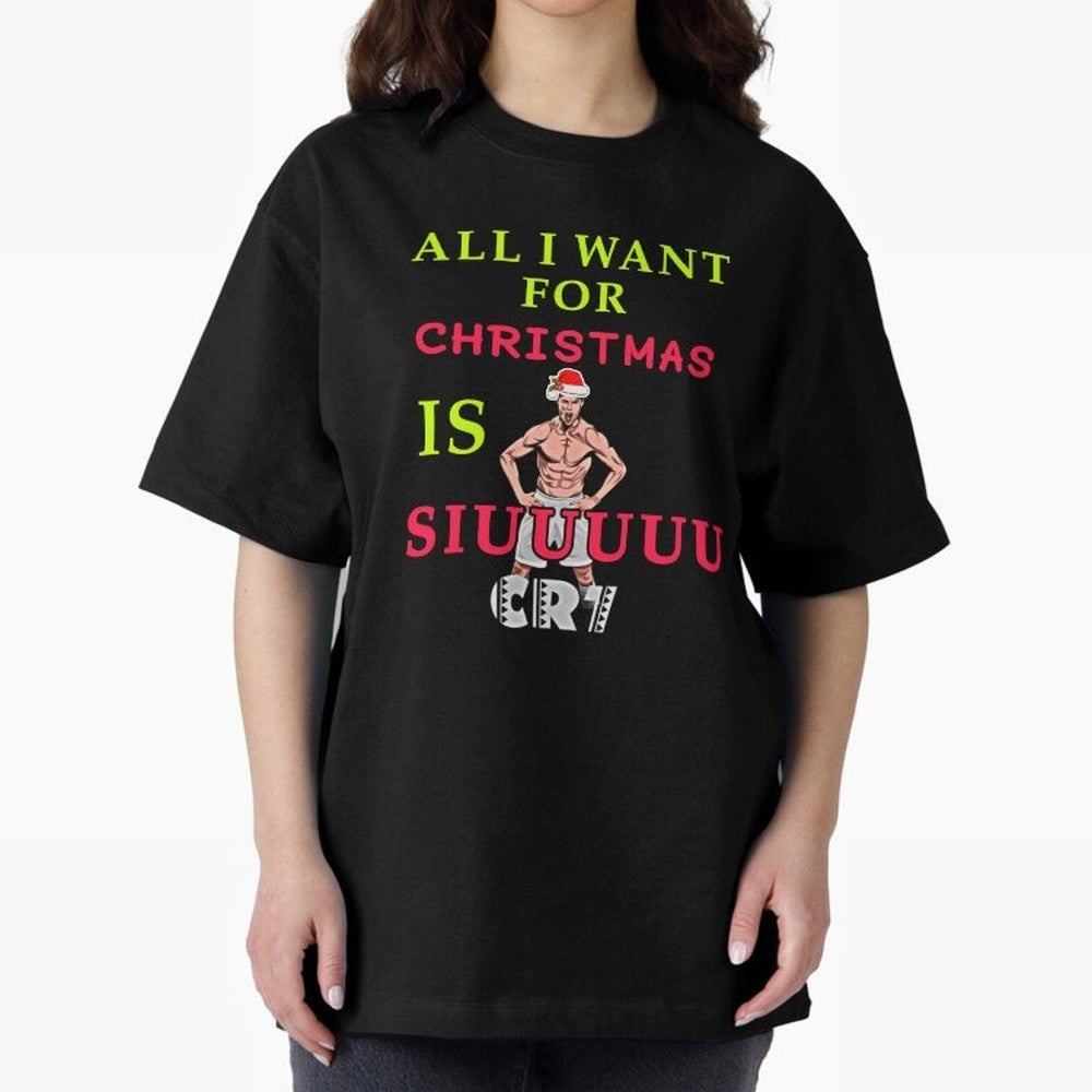 All i want for christmas is siuuu Oversized T-Shirt Cheer for FIFA World Cup 2026 Group Stage for Fans of Haaland and England, France and Netherlands, Bringing Match Day Excitement, Supporter Culture, Golden Goals and Global Football Passion; Great