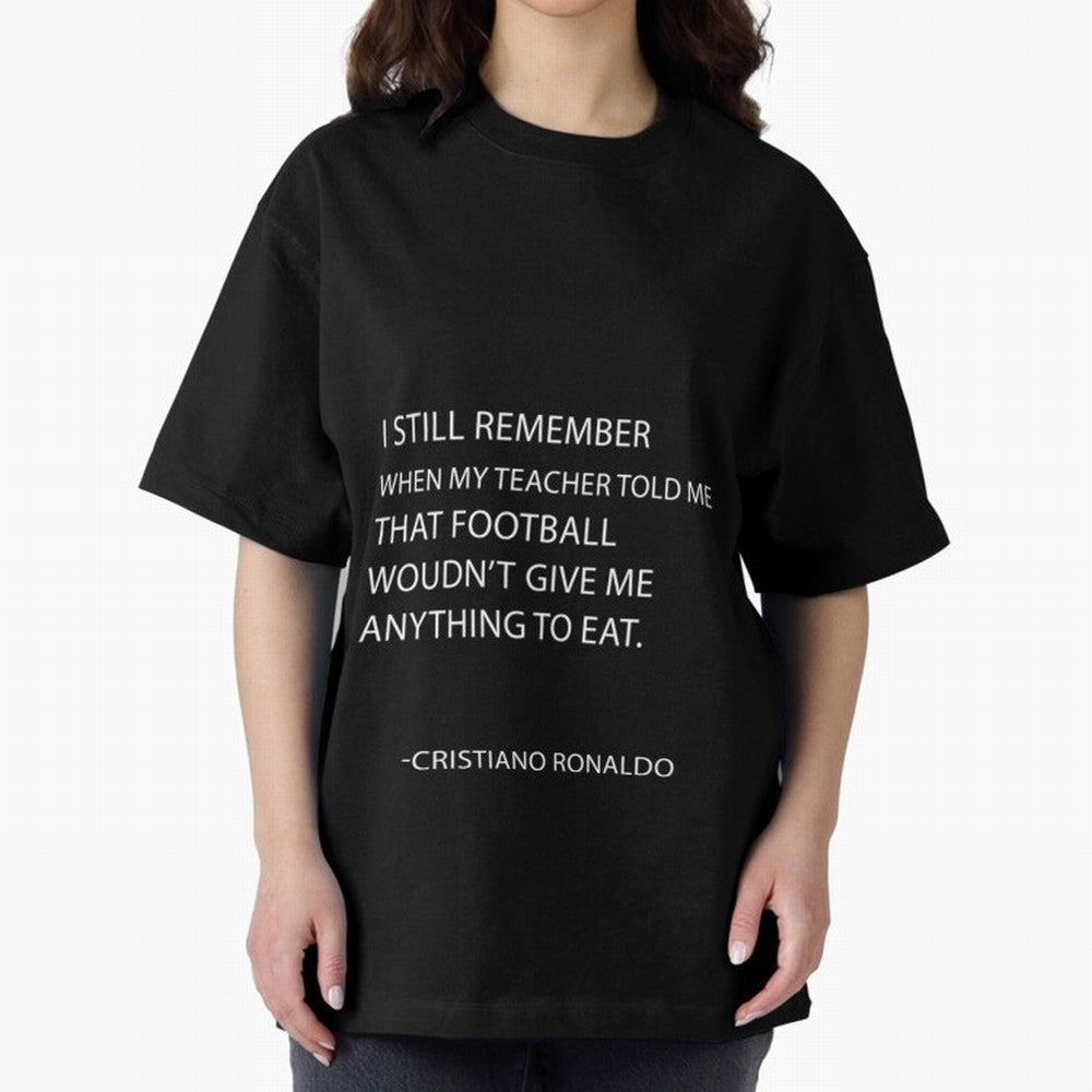 Cristiano Ronaldo cristiano ronaldo quotes Oversized T-Shirt Relive Legendary Nights from FIFA World Cup 2026 USA Canada Mexico for Fans of Neymar and Argentina, France and Brazil, Bringing Sports Nostalgia, International Competition, Famous