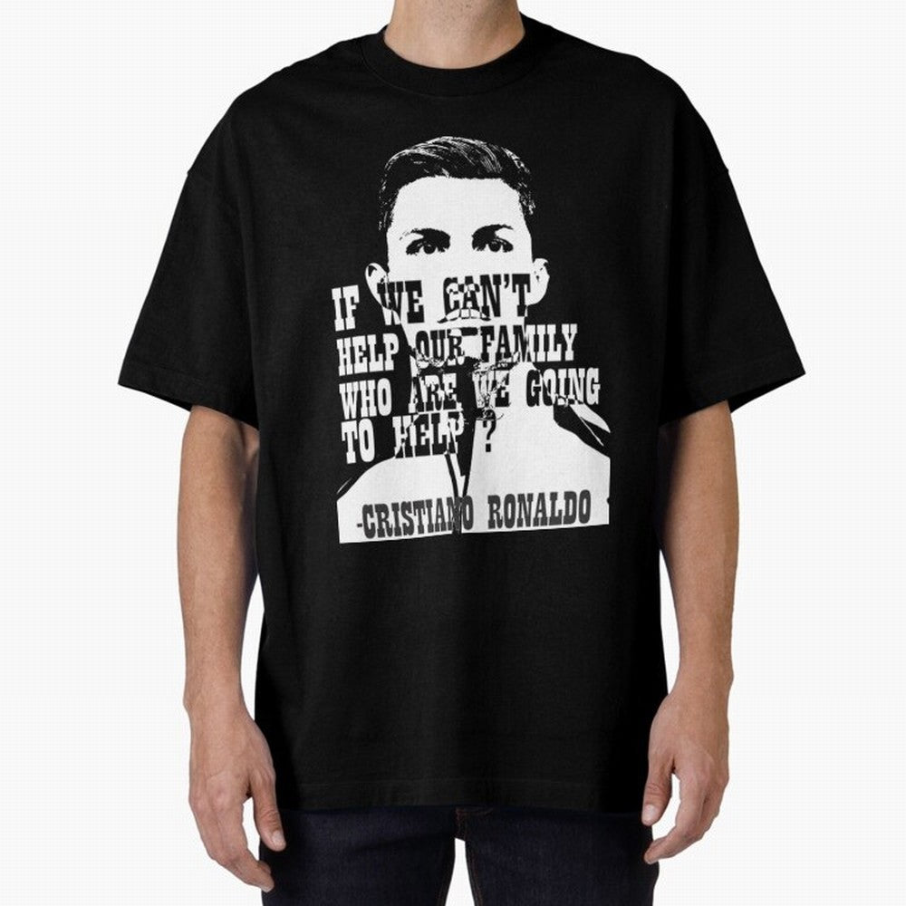 Cristiano Ronaldo cristiano ronaldo quotes Oversized T-Shirt Treasure Global Football Passion for FIFA World Cup 2026 USA Canada Mexico, Highlighting Cristiano Ronaldo, Netherlands, Soccer Culture, Superstar Moments, National Team Dreams and