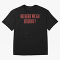 OK HERE WE GO SIUUUUU _ok here we go siuuuu Oversized T-Shirt Celebrate the Road through FIFA World Cup 2026 Group Stage Spirit, Inspired by Spain and Netherlands, Haaland and Mbappe, Sports Nostalgia, International Competition, Famous Players and