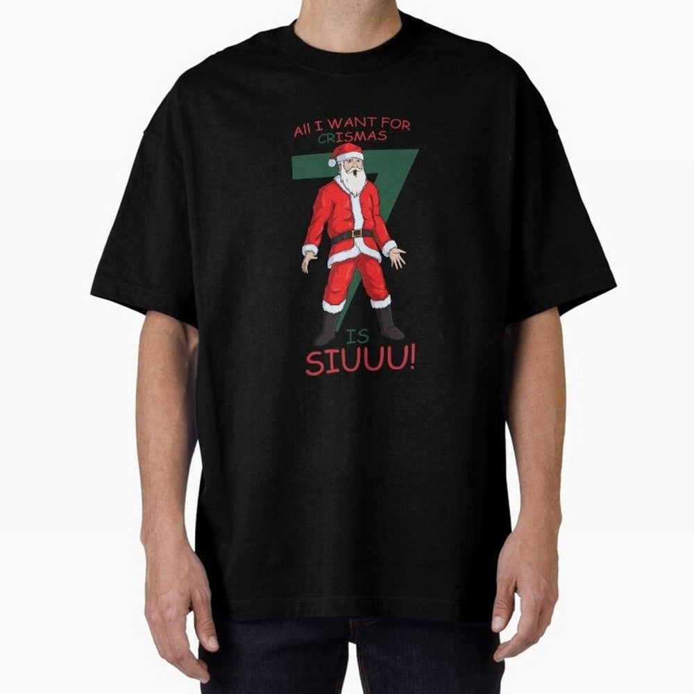 All I want for Christmas is Siuuuu Oversized T-Shirt Back Your Heroes with Global Football Passion for FIFA World Cup 2026 USA Canada Mexico, Driven by Mbappe, England, France and Netherlands, Football Festival Excitement, Trophy Ambitions, Country