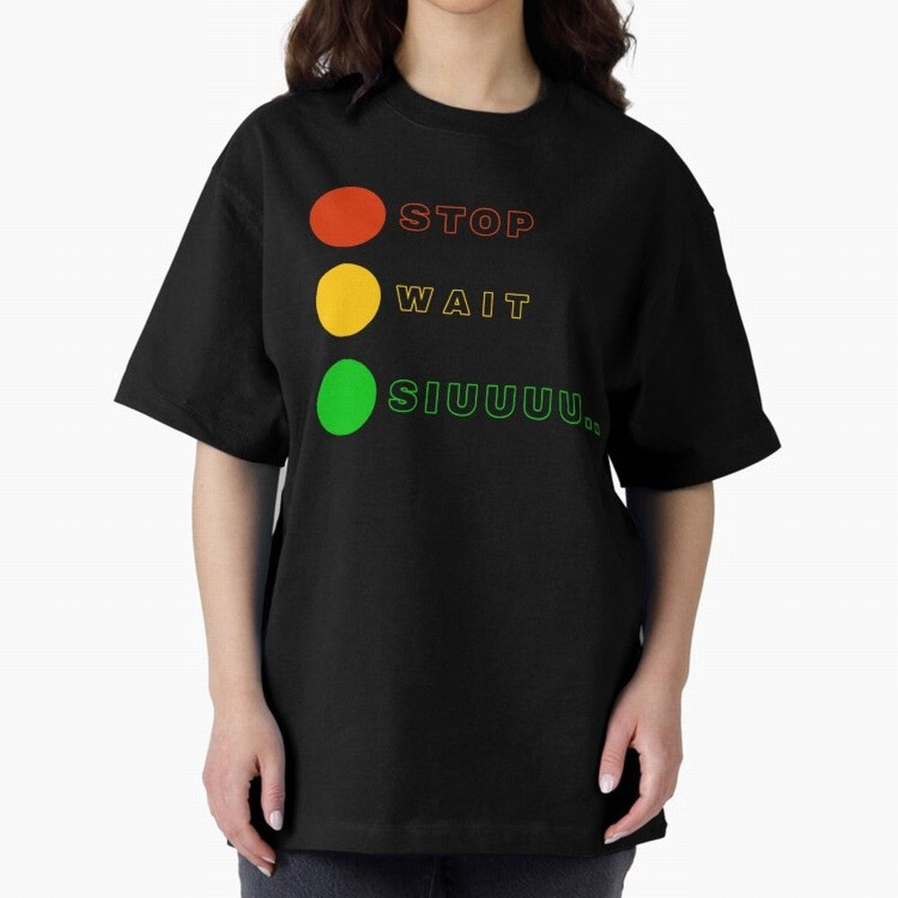 Stop wait siuuu Cristiano ronaldo suiii Oversized T-Shirt Celebrate National Team Dreams in Match Day Hype around FIFA World Cup 2026 Group Stage, Messi and Cristiano Ronaldo, England, France and Netherlands, Football History, Final Match Energy,