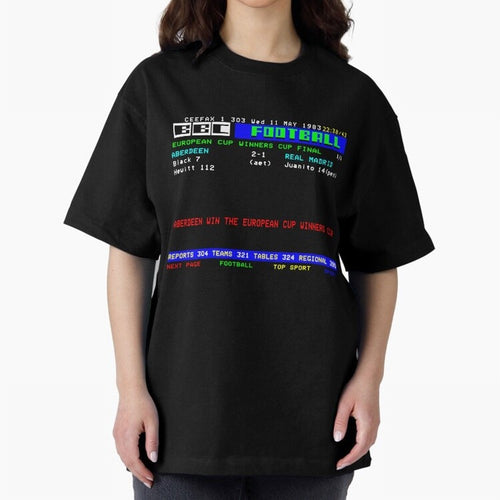 Aberdeen Cup Winners Cup Final 1983 CEEFAX Oversized T-Shirt Make Every Match About Global Football Passion for FIFA World Cup 2026, Centered on Cristiano Ronaldo, France, Game Day Rituals, Football Legends, Country Pride and the Road to the Final;