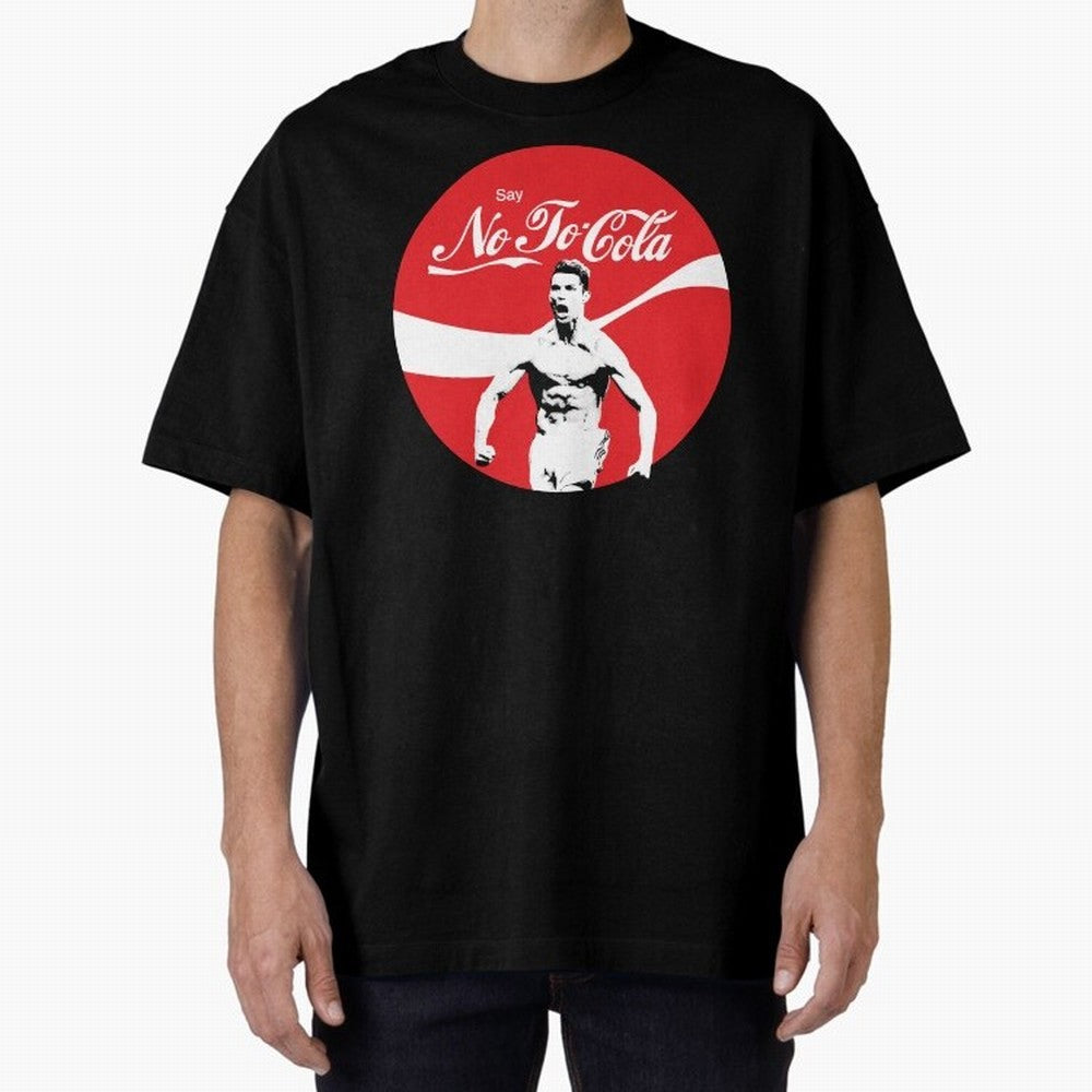 Cristiano Ronaldo - Say No To Cola Oversized T-Shirt Celebrate Classic Football Spirit in FIFA World Cup 2026 for Fans of CR7 and England and Germany, Bringing Stadium Memories, Football Loyalty, International Chants and Championship Tradition;