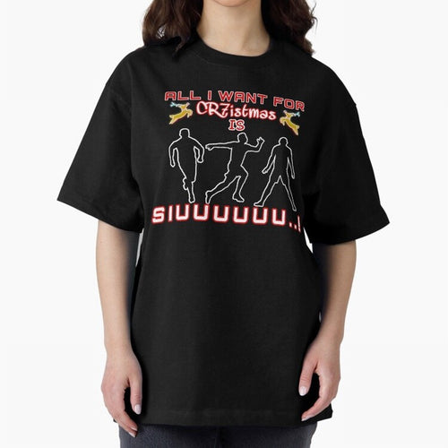 All i want for christmas is siuuu Oversized T-Shirt Carry FIFA World Cup 2026 USA Canada Mexico with Neymar, England and Germany Energy, Sports Nostalgia, International Competition, Famous Players and Unforgettable Victories; Ideal for Fans Who