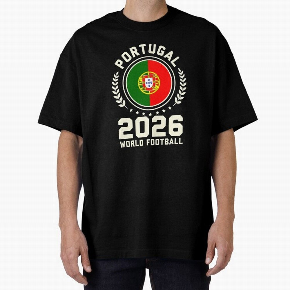 Portugal 2026 World Football Oversized T-Shirt Carry FIFA World Cup 2026 for Fans of Haaland and France and Portugal, Bringing Soccer Culture, Superstar Moments, National Team Dreams and Competitive Fire; Made for Die Hard Supporters, Soccer