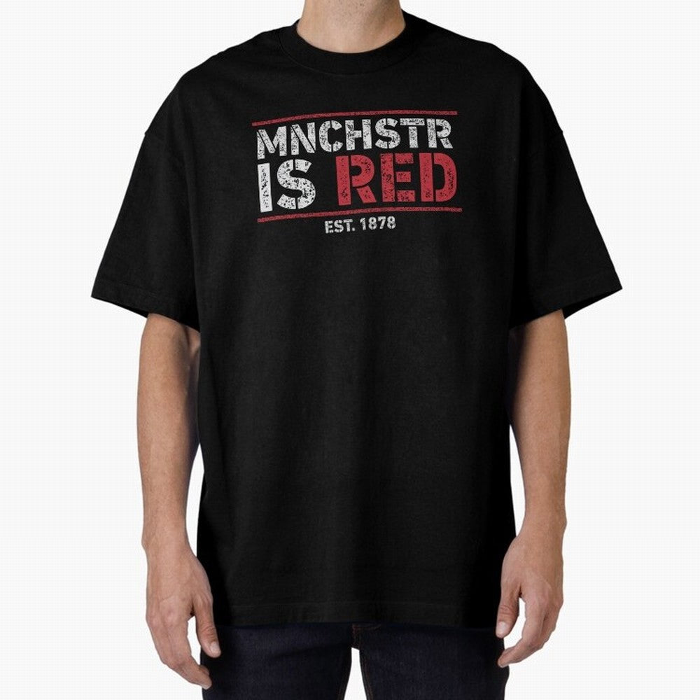 Manchester Is Red Oversized T-Shirt Mark FIFA World Cup 2026 Spirit, Inspired by Brazil, Portugal and Argentina, Haaland, Classic Soccer Heritage, Championship Pressure, Fan Loyalty and International Pride; Made for Die Hard Supporters, Soccer