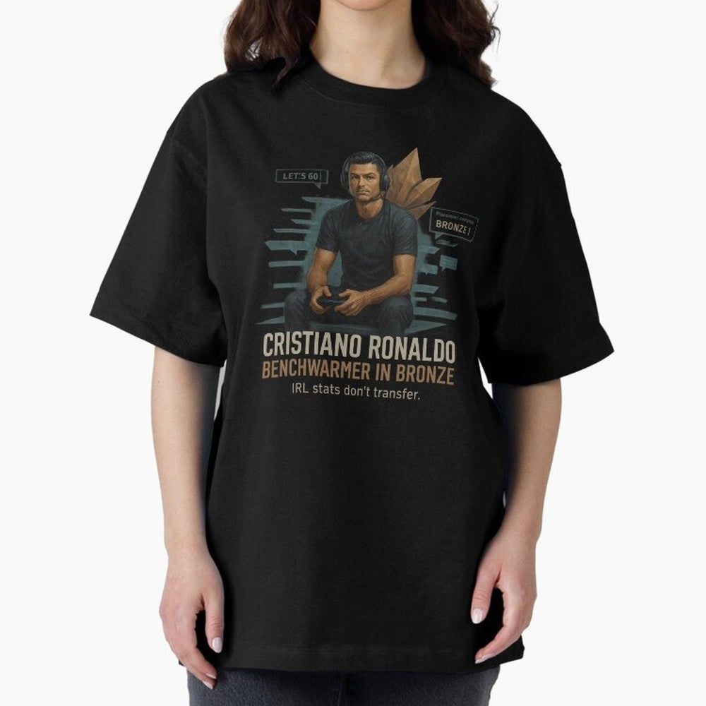 Cristiano Ronaldo Bronze Gamer ¨C Benchwarmers IRL Stats Don¡¯t Transfer Oversized T-Shirt Build FIFA World Cup 2026 Made for Mbappe and Neymar, Germany Energy, Vintage Soccer Flavor, Modern Football Stars, National Flags and Final Night Emotion;