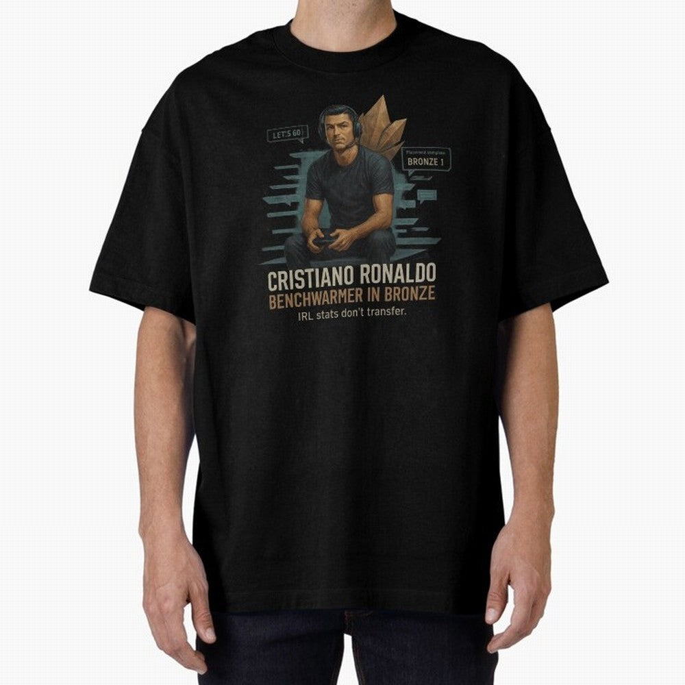 Cristiano Ronaldo Bronze Gamer ¨C Benchwarmers IRL Stats Don¡¯t Transfer Oversized T-Shirt Build FIFA World Cup 2026 Made for Mbappe and Neymar, Germany Energy, Vintage Soccer Flavor, Modern Football Stars, National Flags and Final Night Emotion;