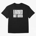 Earned not given white Oversized T-Shirt Showcase FIFA World Cup 2026 Centered on Cristiano Ronaldo, Argentina and Brazil Energy, Classic Soccer Heritage, Championship Pressure, Fan Loyalty and International Pride; Perfect for People Who Love