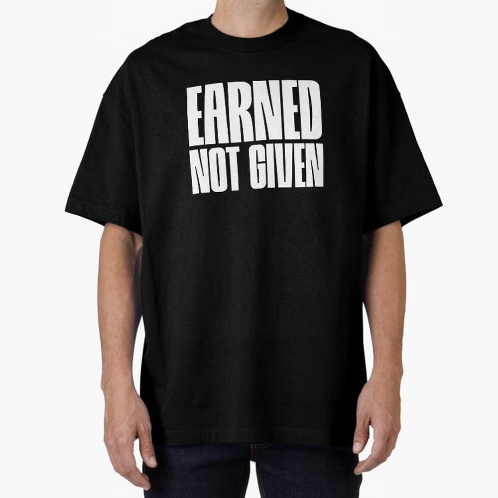 Earned not given white Oversized T-Shirt Showcase FIFA World Cup 2026 Centered on Cristiano Ronaldo, Argentina and Brazil Energy, Classic Soccer Heritage, Championship Pressure, Fan Loyalty and International Pride; Perfect for People Who Love