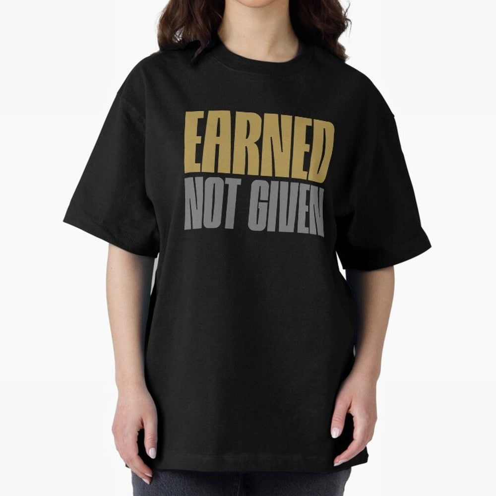 Earned not given Oversized T-Shirt Feel the Roar of the FIFA World Cup 2026 Journey through Neymar, Haaland and Cristiano Ronaldo Highlights, Argentina, France and Brazil Pride, Soccer Culture, Superstar Moments, National Team Dreams and