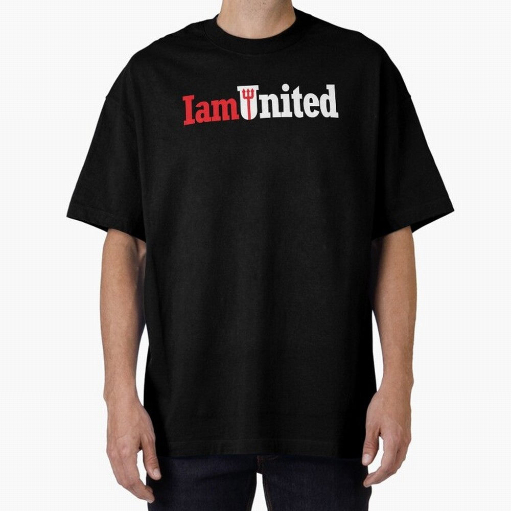 Manchester United I am United Oversized T-Shirt Keep Football History Alive during Global Football Passion for FIFA World Cup 2026 Group Stage, Built around Messi, Neymar and Mbappe, Netherlands, Supporter Pride, Iconic Celebrations, Legendary