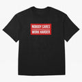 Nobody Cares Work Harder (Red Design) Oversized T-Shirt Back Your Heroes with Match Day Hype around FIFA World Cup 2026, Messi and Cristiano Ronaldo, England, France and Netherlands, Stadium Chants, National Pride, Trophy Dreams and Unforgettable