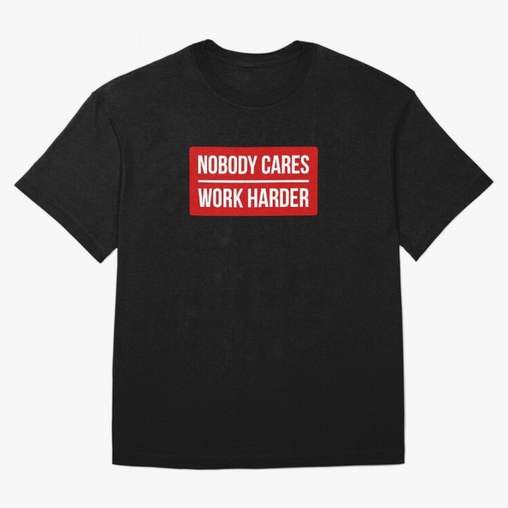 Nobody Cares Work Harder (Red Design) Oversized T-Shirt Back Your Heroes with Match Day Hype around FIFA World Cup 2026, Messi and Cristiano Ronaldo, England, France and Netherlands, Stadium Chants, National Pride, Trophy Dreams and Unforgettable