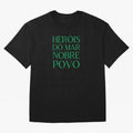 Her¨®is do Mar Nobre Povo green Oversized T-Shirt Cheer through Every Moment of FIFA World Cup 2026 Group Stage Spirit, Featuring Netherlands, Messi, CR7 and Mbappe, Championship Spirit, Famous Goals, Roaring Crowds and International Football