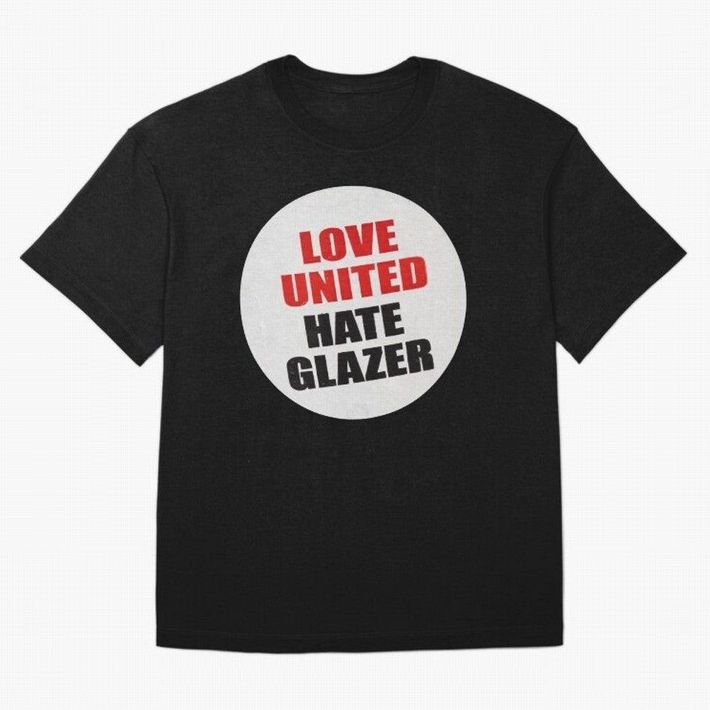 Love United Hate Glazer Oversized T-Shirt Carry National Pride through FIFA World Cup 2026 USA Canada Mexico Inspired by Haaland, Argentina, France and Brazil Energy, Retro Football Energy, Iconic Rivalries, Trophy Chase Drama and Stadium