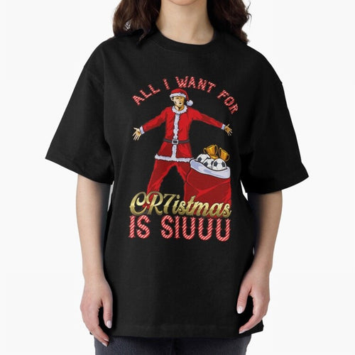 All I Want for CR7istmas is SIUUU - Cristiano Ronaldo Manchester United MUFC Christmas Jumper Oversized T-Shirt Fuel Your Fan Pride for FIFA World Cup 2026 Group Stage Celebrating Neymar, Haaland and Cristiano Ronaldo, Netherlands Energy, Match Day