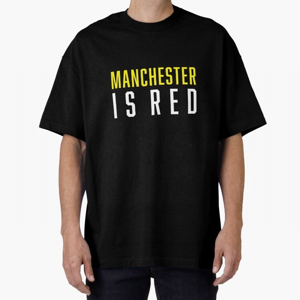 Manchester is Red Oversized T-Shirt Discover FIFA World Cup 2026 USA Canada Mexico Celebrating Messi, CR7 and Mbappe, England Energy, Tournament Hype, Historic Matchups, Family Viewing Parties and Global Sports Pride; Perfect for Supporters Who