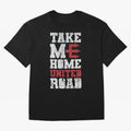 Take Me Home United Road Oversized T-Shirt Show Championship Spirit for FIFA World Cup 2026 USA Canada Mexico for Fans of Haaland and Mbappe and Argentina and Brazil, Bringing Championship Spirit, Famous Goals, Roaring Crowds and International