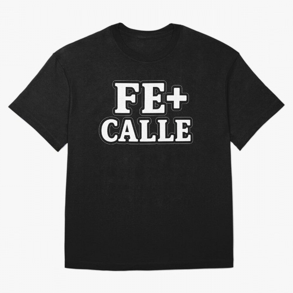 FE + CALLE Urban Christian Faith Streetwear Typography Oversized T-Shirt Stand Out with Spirit from Match Day Hype around FIFA World Cup 2026 USA Canada Mexico, CR7 and Messi, Argentina, Tournament Hype, Historic Matchups, Family Viewing Parties