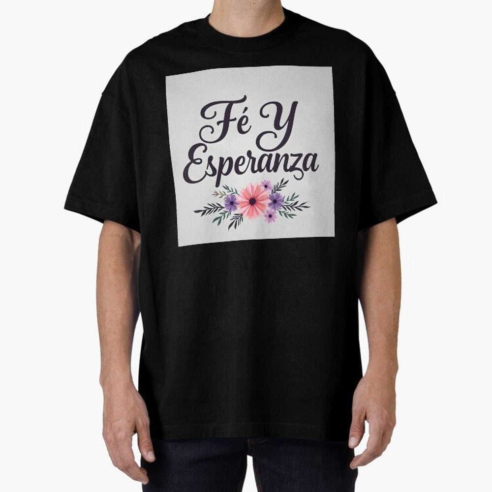 Fe Y Esperanza T shirt Oversized T-Shirt Show Love for Legendary Goals in the FIFA World Cup 2026 Journey through CR7 and Messi Highlights, Brazil, Portugal and Argentina Pride, Global Supporter Spirit, Legendary Goals, National Colors and