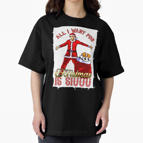 all i want for christmas is siu Oversized T-Shirt Bring Stadium Energy to FIFA World Cup 2026 Inspired by Neymar, Haaland and Cristiano Ronaldo, England, France and Netherlands Energy, Champion Mindset, Group Stage Buzz, Knockout Tension and