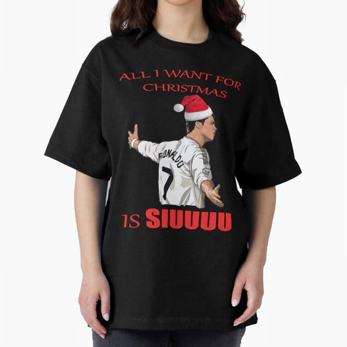 All I Want For Christmas Is Siuuu Oversized T-Shirt Feel the Heartbeat of the FIFA World Cup 2026 Journey through Messi Highlights, Germany Pride, Championship Spirit, Famous Goals, Roaring Crowds and International Football Unity; Ideal for