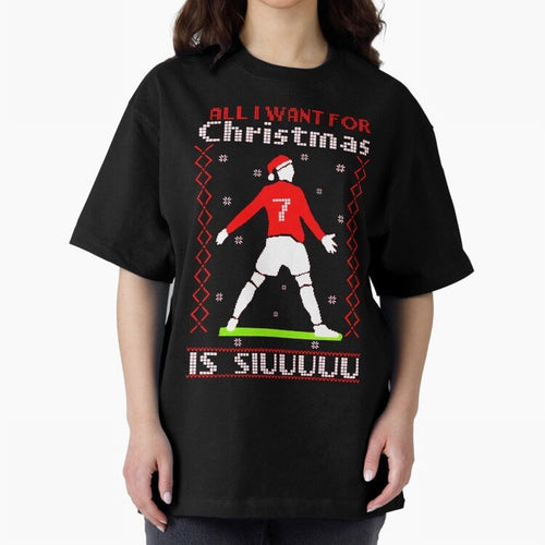 All I Want for Christmas Is Siu Ronaldo Oversized T-Shirt Enjoy the Biggest Football Party of FIFA World Cup 2026 Group Stage for Fans of Messi, Neymar and Mbappe and Spain and Netherlands, Bringing Classic Soccer Heritage, Championship Pressure,
