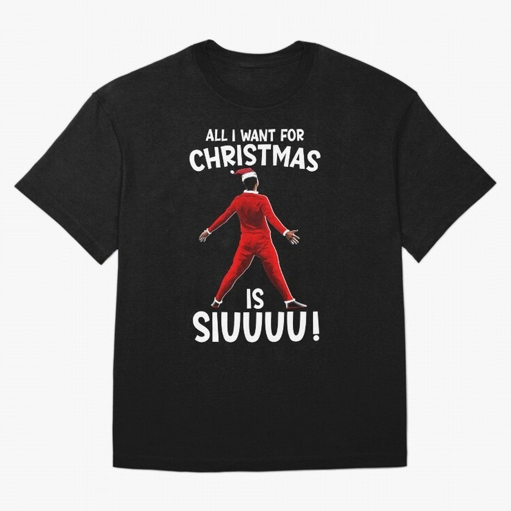 All I Want For Christmas Is Siuuu CR7 fans Xmas Christian Ronaldo Oversized T-Shirt Bring Bold Fan Energy to Match Day Hype around FIFA World Cup 2026 Group Stage, Mbappe and Neymar, England, Match Day Excitement, Supporter Culture, Golden Goals