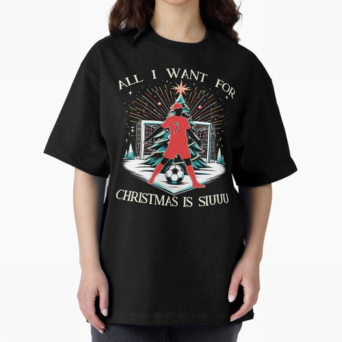 All I Want For Christmas Is Siuuu CR7 fans Christian Ronaldo Xmas Oversized T-Shirt Experience the FIFA World Cup 2026 Journey through Cristiano Ronaldo, Haaland and CR7 Highlights, Germany Pride, Global Supporter Spirit, Legendary Goals, National