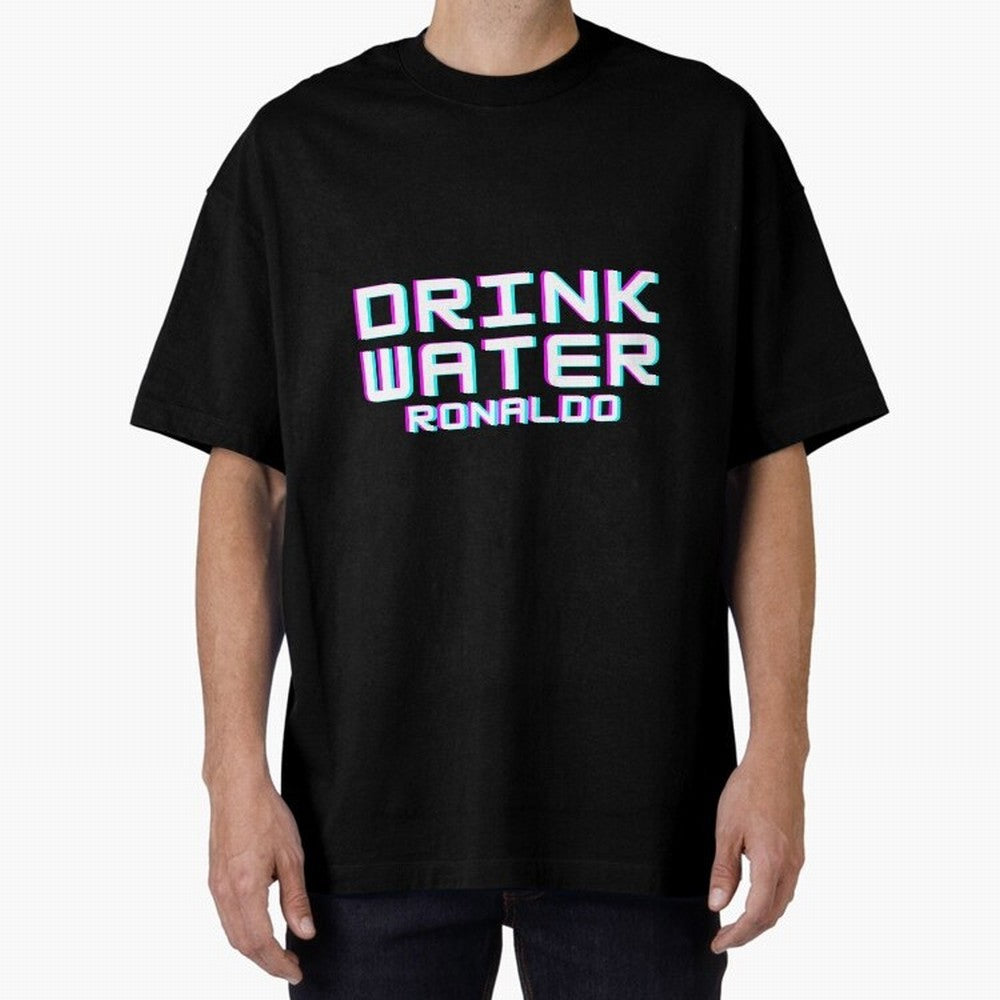 drink water ronaldo Oversized T-Shirt Celebrate Global Passion for Match Day Hype around FIFA World Cup 2026 Group Stage, Messi, CR7 and Mbappe, Germany, Classic Soccer Heritage, Championship Pressure, Fan Loyalty and International Pride; Perfect