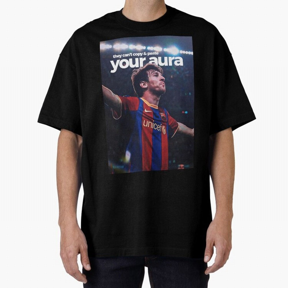 Lionel Messi - They can't copy & paste your aura Oversized T-Shirt Follow the Final Road of FIFA World Cup 2026 Filled with CR7, Spain Energy, Fan Favorite Moments, National Team Passion, Big Match Drama and Soccer History; Perfect for Supporters
