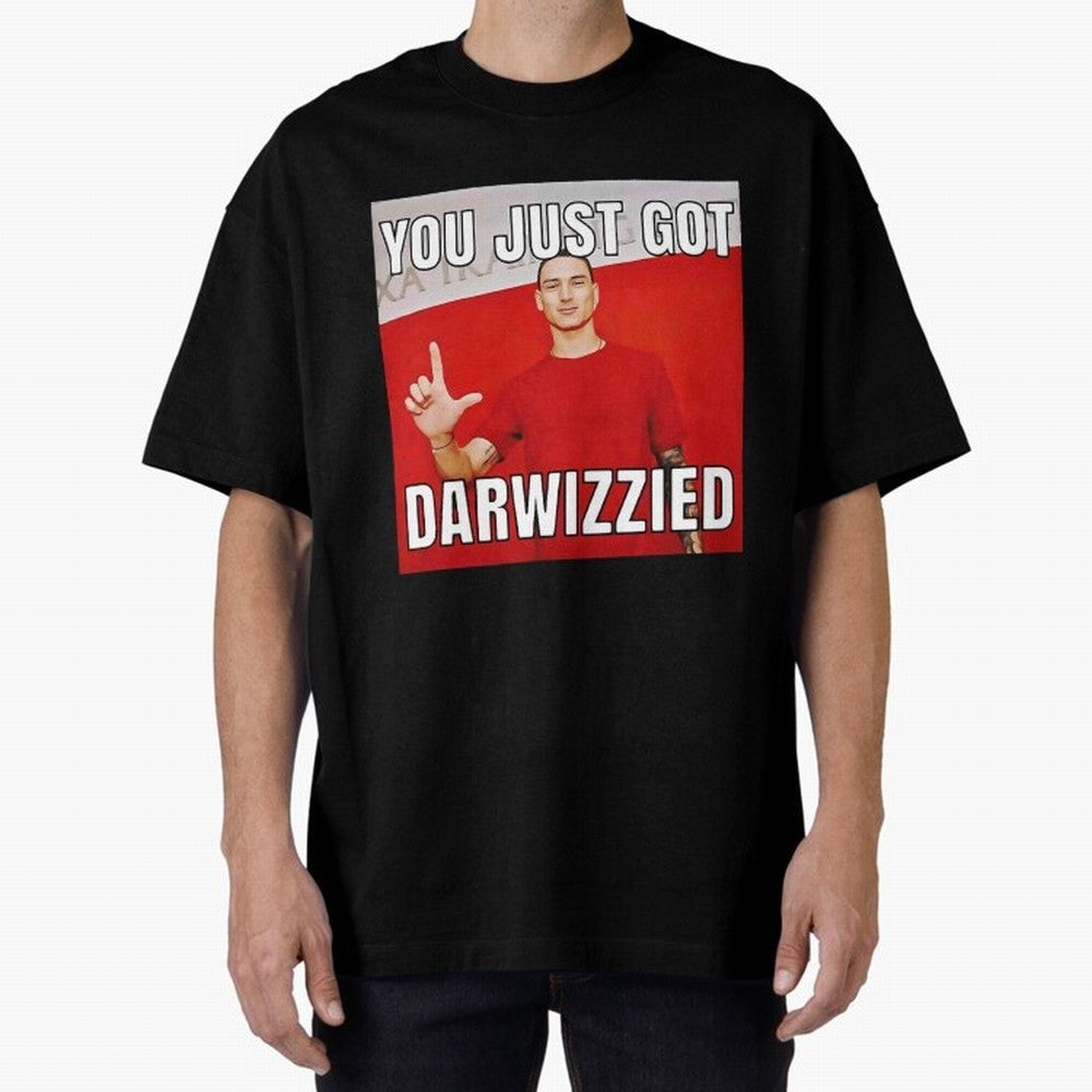 You Just Got Darwizzied Active Oversized T-Shirt Join the Countdown to Match Day Hype around FIFA World Cup 2026, Cristiano Ronaldo, Haaland and CR7, Portugal, Football Passion, Legendary Performances, Festival Vibes and Supporter Community;