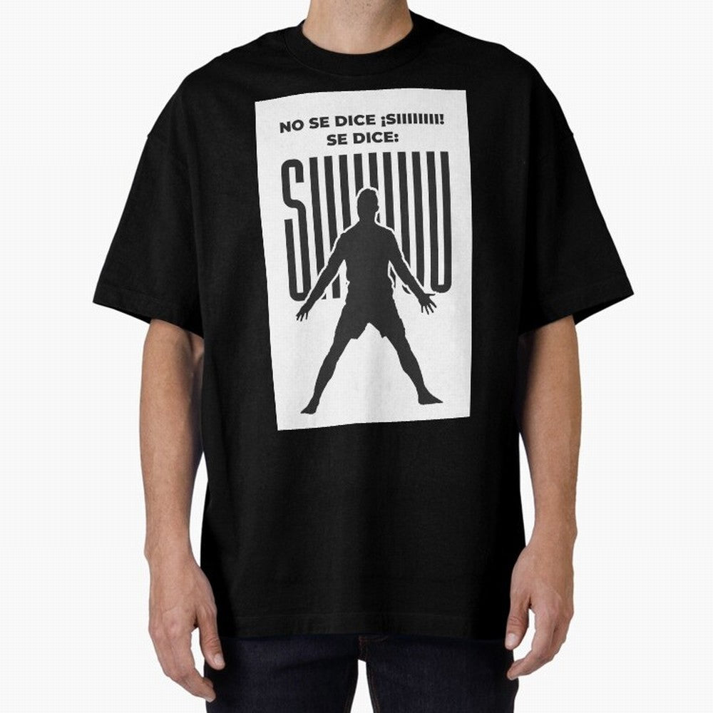 SIUUU - RONALDO Oversized T-Shirt Stand Proud for the FIFA World Cup 2026 USA Canada Mexico Journey through Messi and Cristiano Ronaldo Highlights, England and Germany Pride, Football Passion, Legendary Performances, Festival Vibes and Supporter