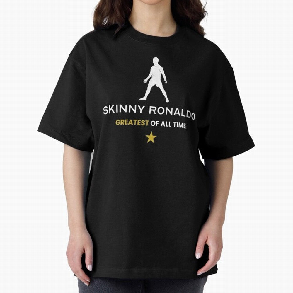 Skinny Ronaldo The Greatest Of All Time White Oversized T-Shirt Celebrate National Team Dreams in Match Day Hype around FIFA World Cup 2026 Group Stage, CR7, Spain, Championship Spirit, Famous Goals, Roaring Crowds and International Football Unity;