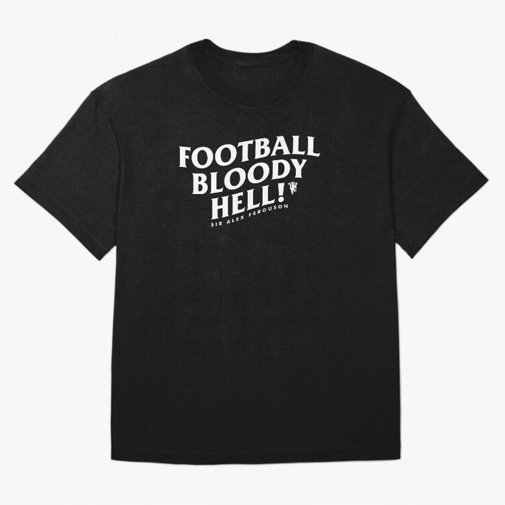 Football Bloody Hell - Sir Alex Ferguson Oversized T-Shirt Fuel Match Day Hype around FIFA World Cup 2026, CR7, England and Germany, Champion Mindset, Group Stage Buzz, Knockout Tension and Passionate Fan Culture; Made for Die Hard Supporters,