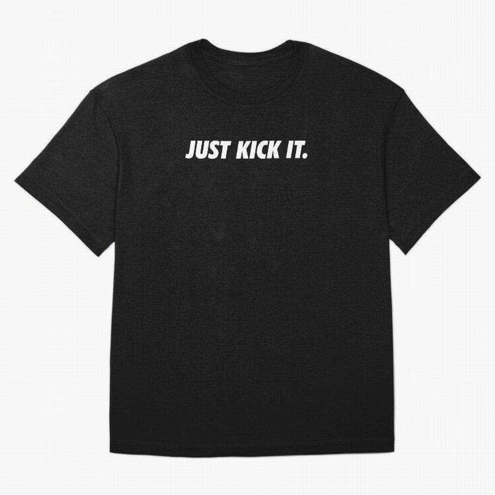 JUST KICK IT football soccer Oversized T-Shirt Create FIFA World Cup 2026 USA Canada Mexico for Fans of Cristiano Ronaldo and England, Bringing Stadium Memories, Football Loyalty, International Chants and Championship Tradition; Built for