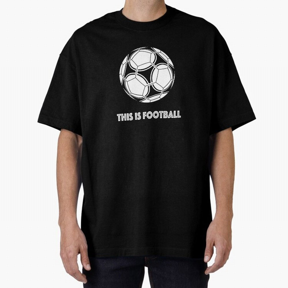 This Is Football Oversized T-Shirt Make Your Look Match Match Day Hype around FIFA World Cup 2026, CR7, Argentina, Football History, Final Match Energy, Crowd Noise and Once in a Lifetime Moments; Ideal for Football Dads, Football Moms, Friends,
