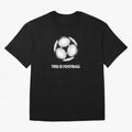 This Is Football Oversized T-Shirt Make Your Look Match Match Day Hype around FIFA World Cup 2026, CR7, Argentina, Football History, Final Match Energy, Crowd Noise and Once in a Lifetime Moments; Ideal for Football Dads, Football Moms, Friends,
