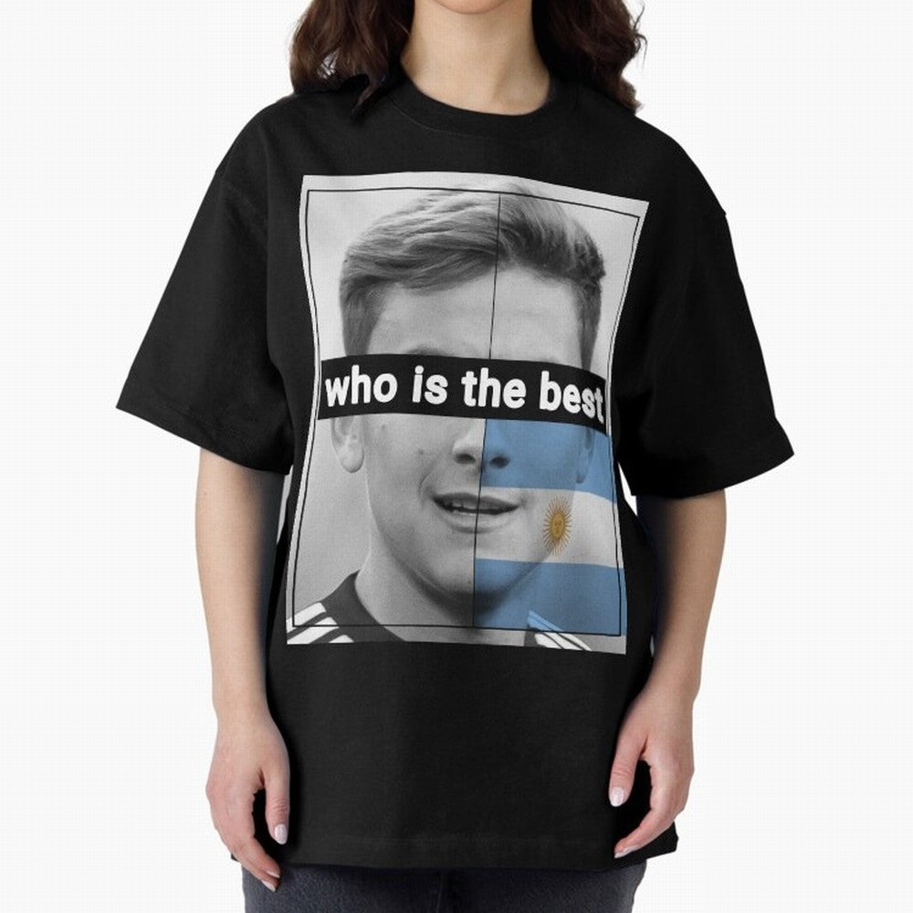 dybala Oversized T-Shirt Show Up for the Glory of Global Football Passion for FIFA World Cup 2026 USA Canada Mexico, Celebrating CR7, Portugal, Spain and Germany, Stadium Memories, Football Loyalty, International Chants and Championship Tradition;