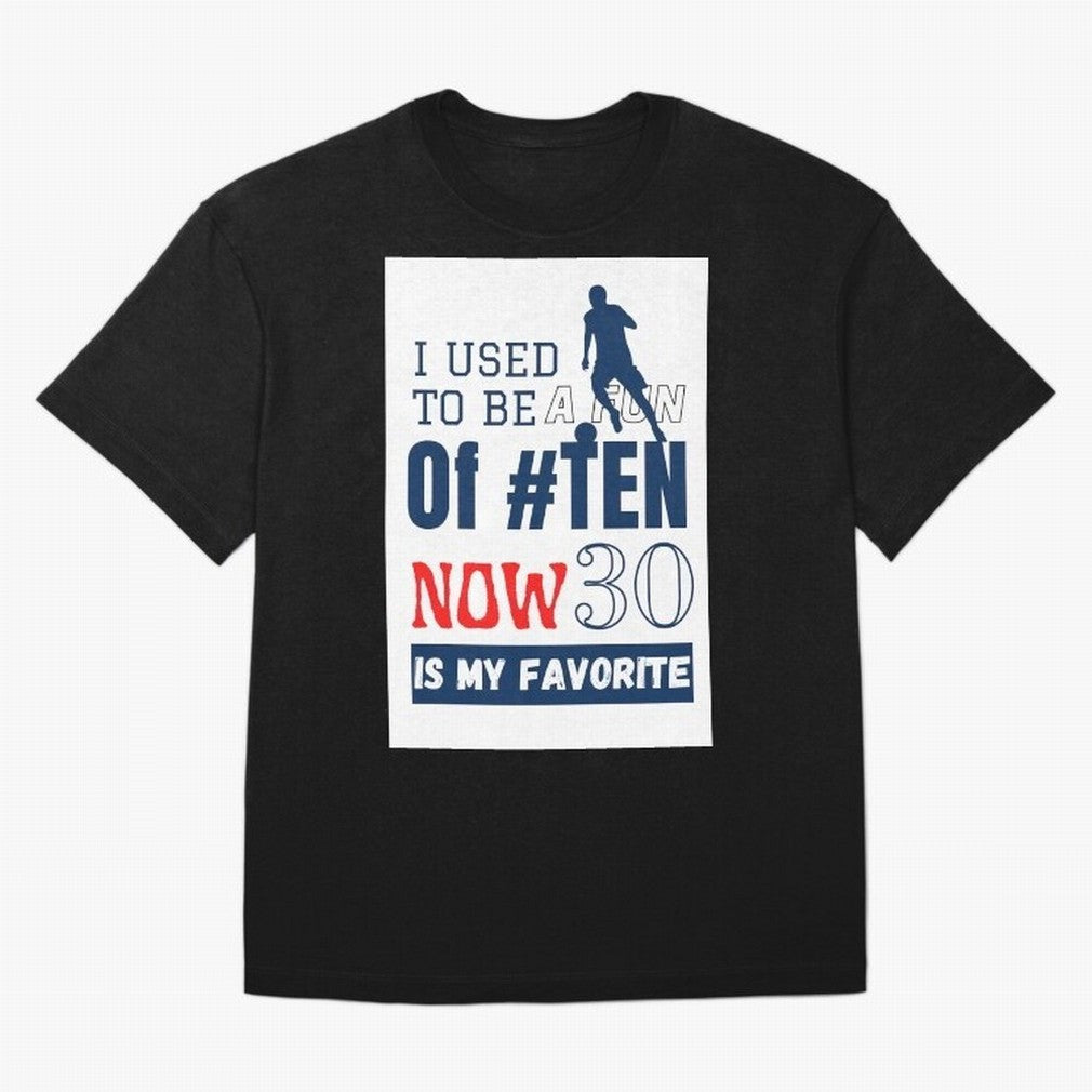 I used to be a fun of number ten Classic T-Shirt Live for the Drama of FIFA World Cup 2026 Spirit, Filled with France and Portugal, Messi, Neymar and Mbappe, Soccer Culture, Superstar Moments, National Team Dreams and Competitive Fire; Ideal for