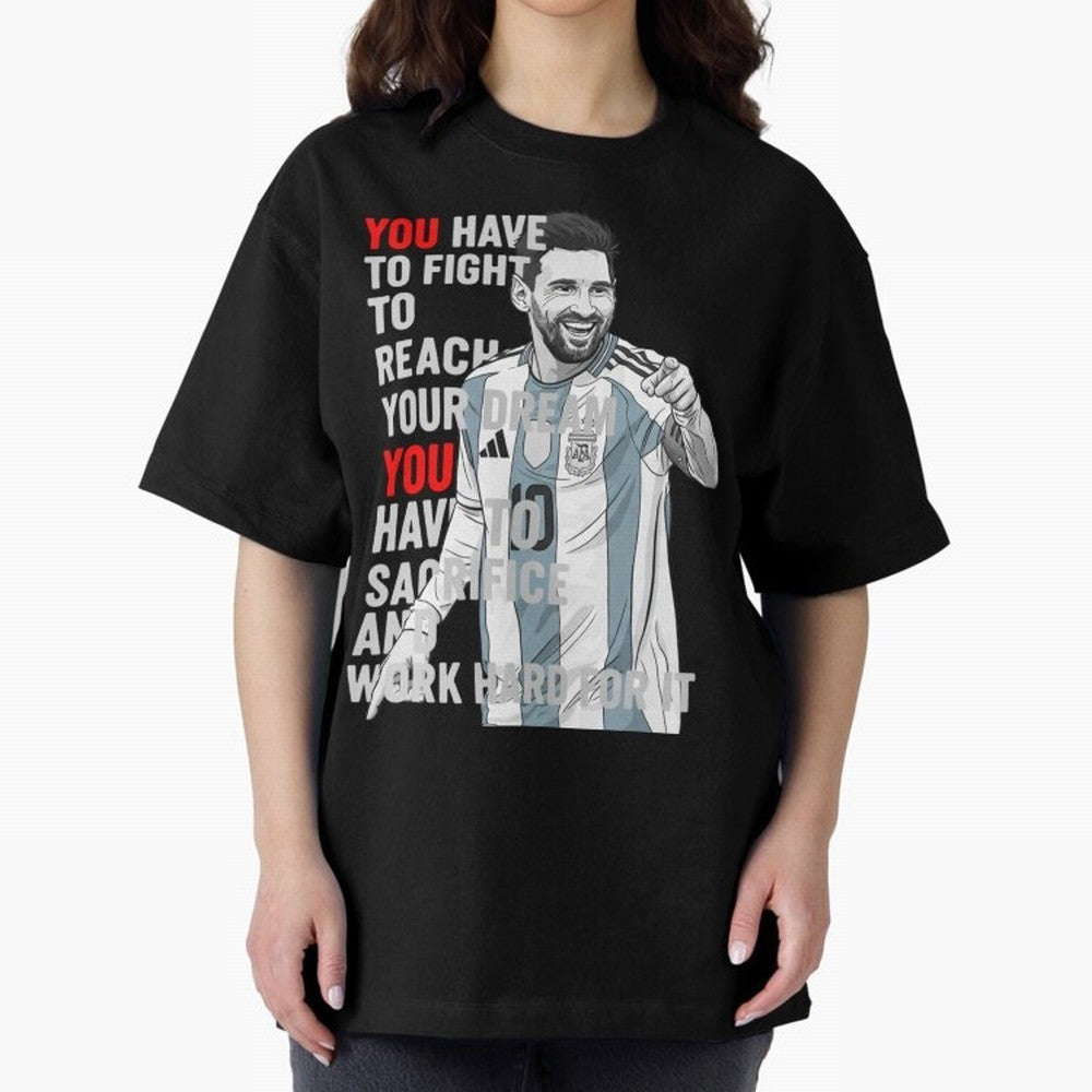 Lionel Messi Dream & Sacrifice Oversized T-Shirt Celebrate the Stars of FIFA World Cup 2026 USA Canada Mexico for Fans of Cristiano Ronaldo, Haaland and CR7 and England, France and Netherlands, Bringing Match Day Excitement, Supporter Culture,