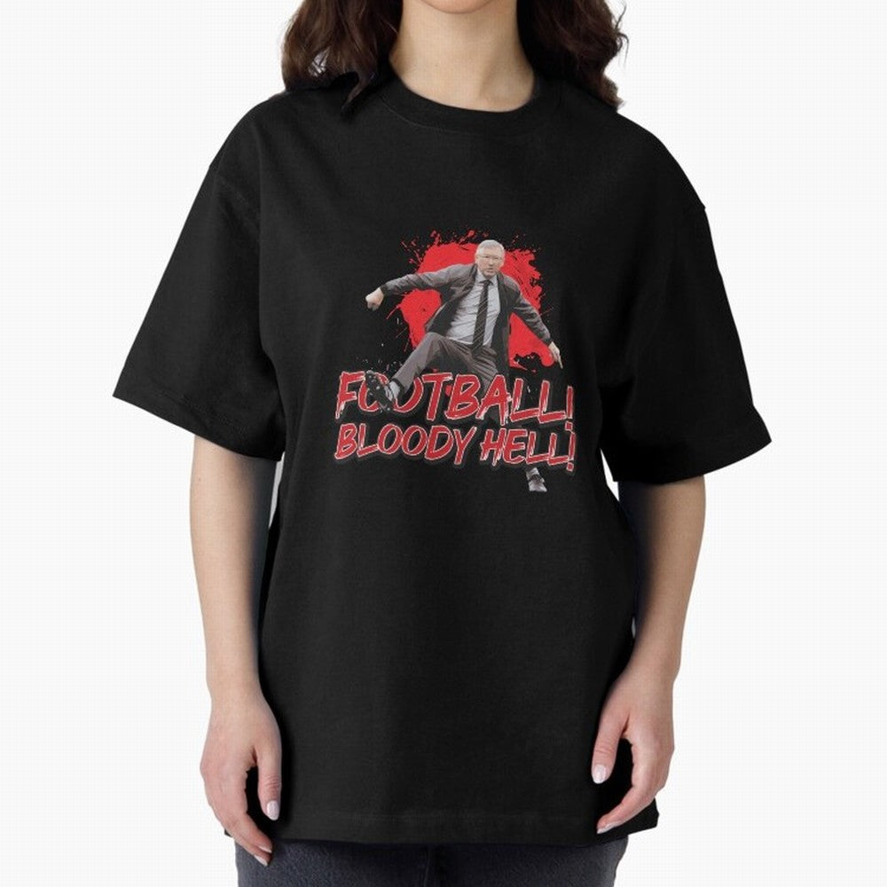 Sir Alex Ferguson - FOOTBALL BLOODY HELL! Essential T-Shirt Honor Champions and Dreams in FIFA World Cup 2026 USA Canada Mexico Spirit, Highlighting Argentina, France and Brazil, Messi, Neymar and Mbappe, Stadium Chants, National Pride, Trophy