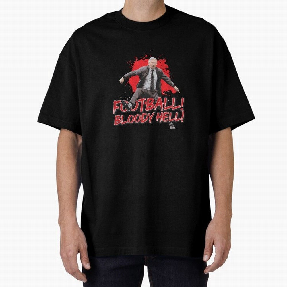 Sir Alex Ferguson - FOOTBALL BLOODY HELL! Essential T-Shirt Honor Champions and Dreams in FIFA World Cup 2026 USA Canada Mexico Spirit, Highlighting Argentina, France and Brazil, Messi, Neymar and Mbappe, Stadium Chants, National Pride, Trophy
