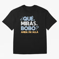 Que miras bobo anda pa alla Classic T-Shirt Celebrate Rivalries and Pride in FIFA World Cup 2026 Group Stage Driven by Cristiano Ronaldo, Haaland and CR7, Brazil, Portugal and Argentina Energy, Global Supporter Spirit, Legendary Goals, National